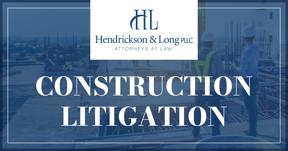 West Virginia Construction Litigation