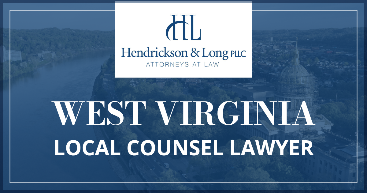 West Virginia Local Counsel Lawyer